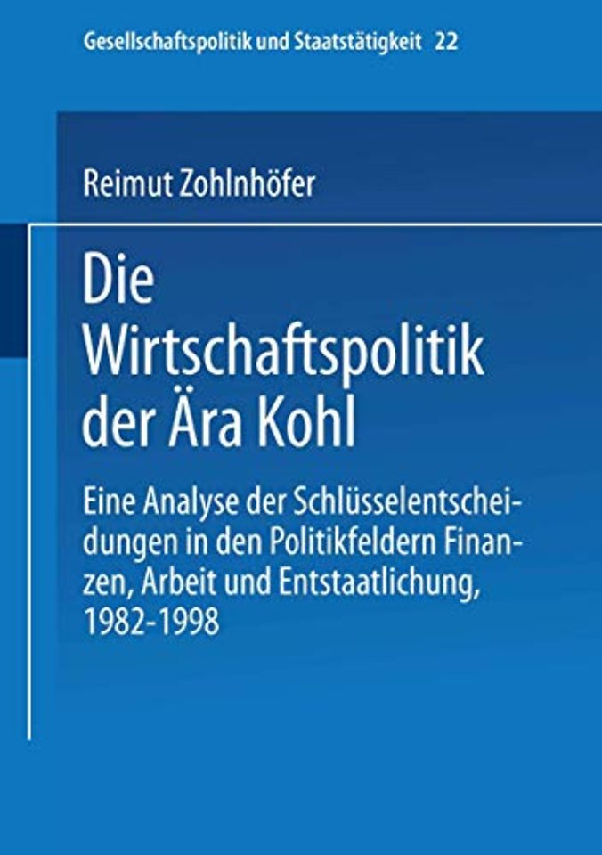 Die Wirtschaftspolitik der Ära Kohl