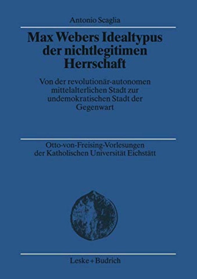 Max Webers Idealtypus der nichtlegitimen Herrschaft