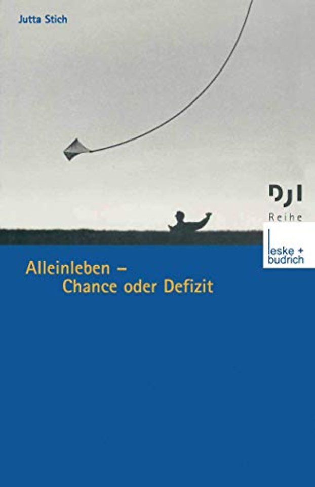 Alleinleben — Chance oder Defizit