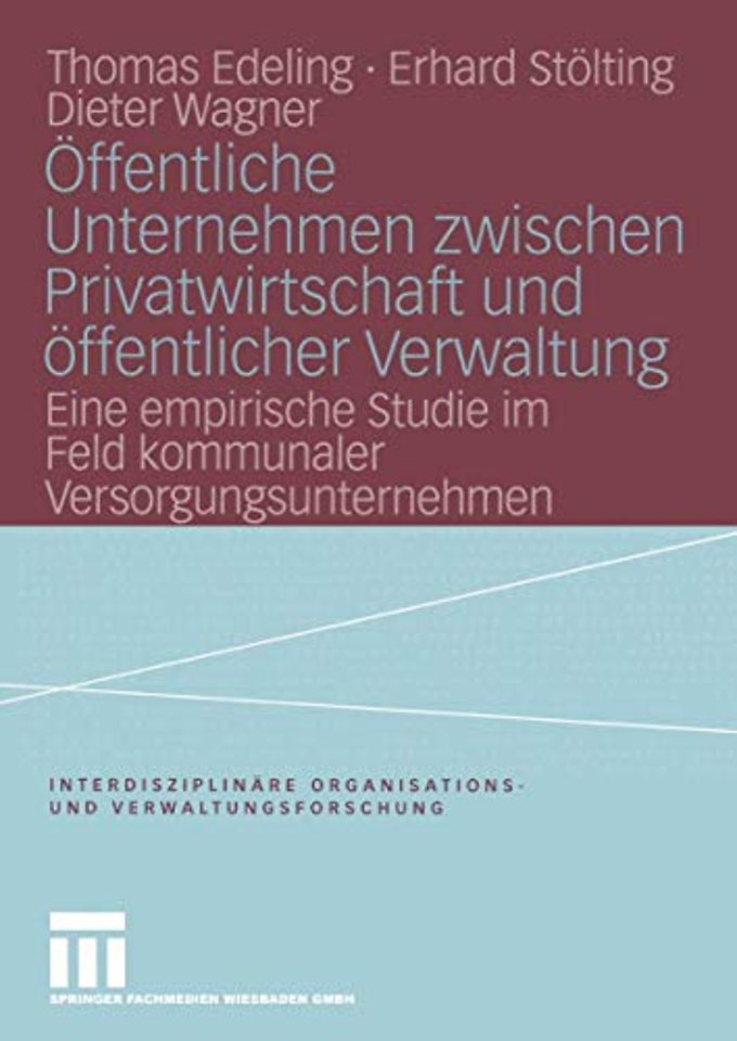 Öffentliche Unternehmen zwischen Privatwirtschaft und öffentlicher Verwaltung