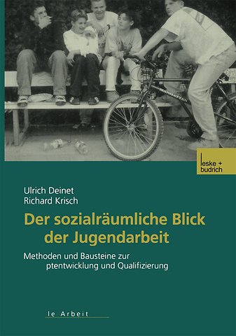 Der sozialräumliche Blick der Jugendarbeit