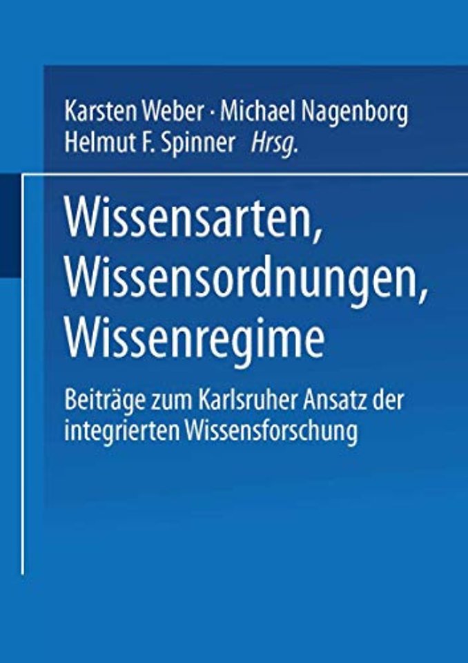 Wissensarten, Wissensordnungen, Wissensregime