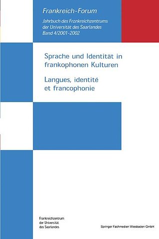 Sprache und Identität in frankophonen Kulturen / Langues, identité et francophonie