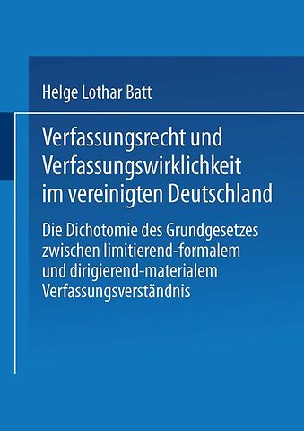 Verfassungsrecht und Verfassungswirklichkeit im vereinigten Deutschland
