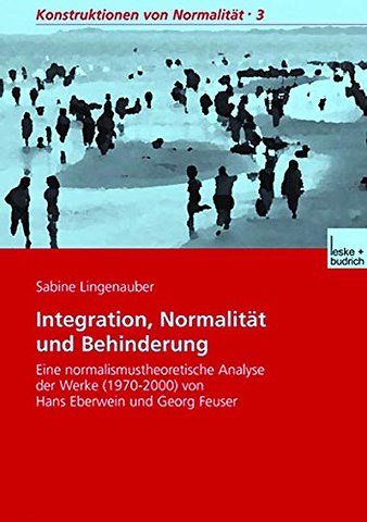Integration, Normalität und Behinderung