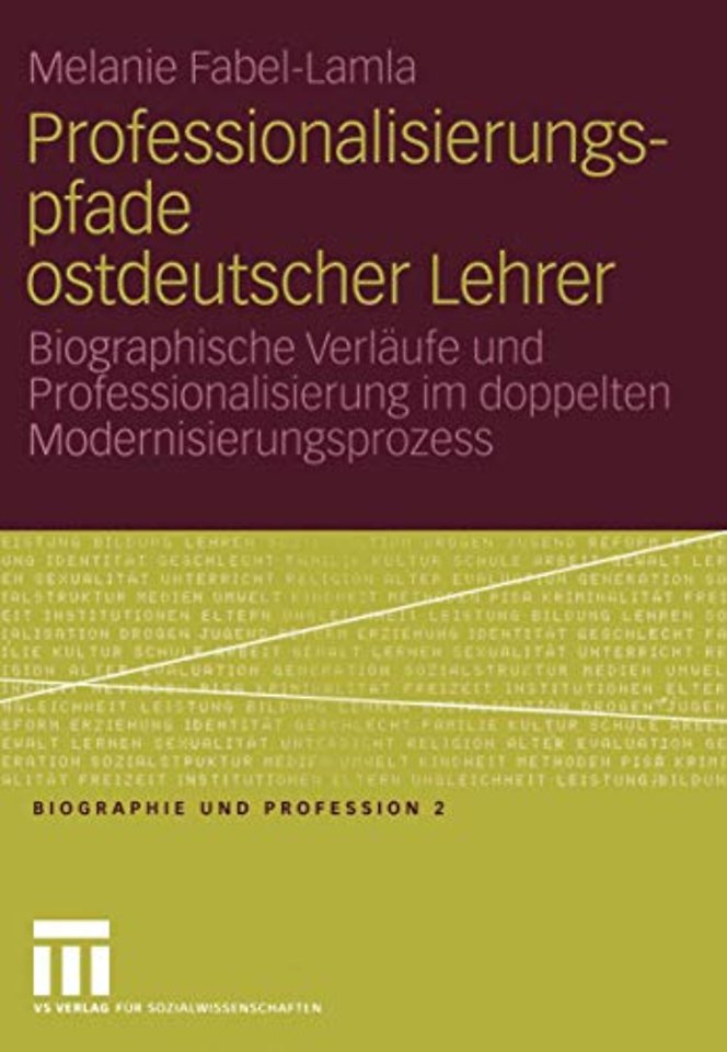 Professionalisierungspfade ostdeutscher Lehrer