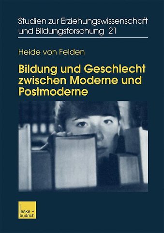 Bildung und Geschlecht zwischen Moderne und Postmoderne