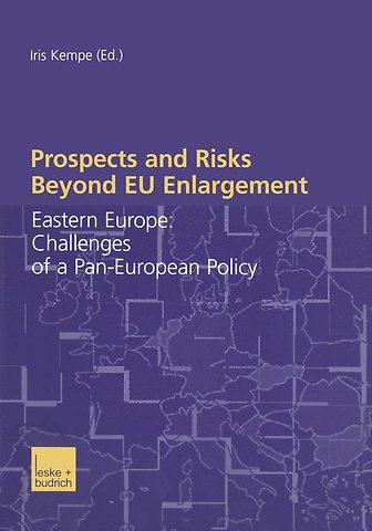 Prospects and Risks Beyond EU Enlargement