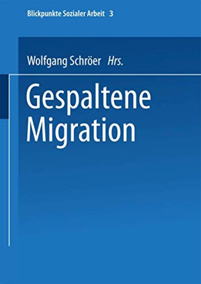 Gespaltene Migration