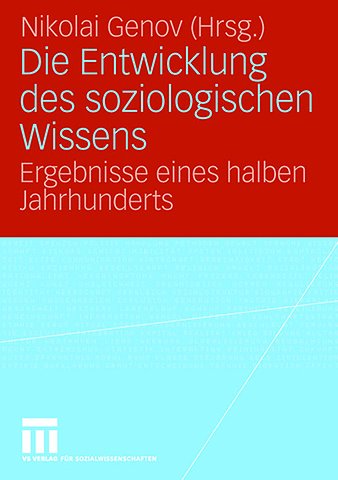 Die Entwicklung des soziologischen Wissens