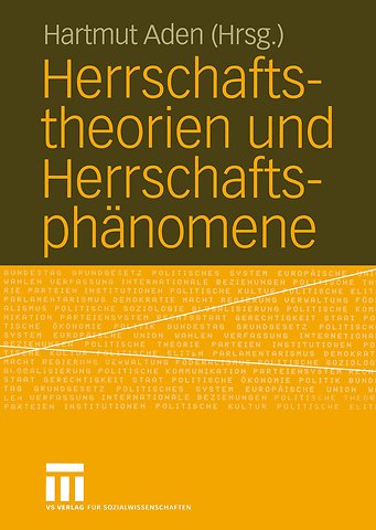 Herrschaftstheorien und Herrschaftsphänomene