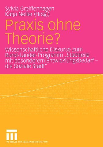 Praxis ohne Theorie?