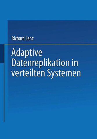 Adaptive Datenreplikation in verteilten Systemen