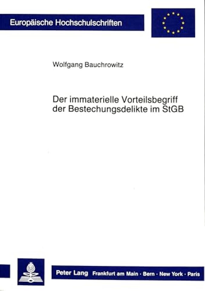 Der immaterielle Vorteilsbegriff der Bestechungsdelikte im StGB