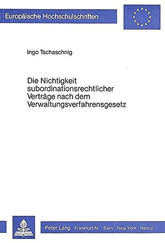 Die Nichtigkeit subordinationsrechtlicher Vertraege nach dem Verwaltungsverfahrensgesetz