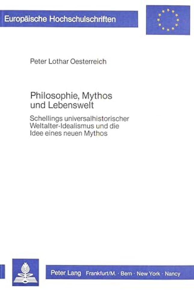Philosophie, Mythos und Lebenswelt