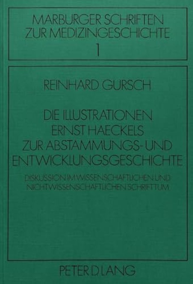 Die Illustrationen Ernst Haeckels zur Abstammungs- und Entwicklungsgeschichte