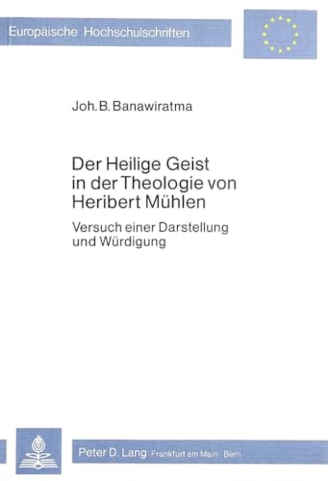 Der heilige Geist in der Theologie von Heribert Muehlen