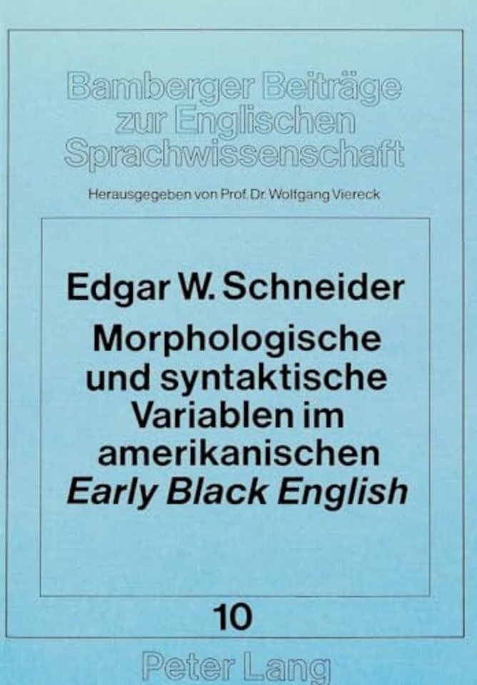 Morphologische und syntaktische Variablen im amerikanischen «early» «Black English»