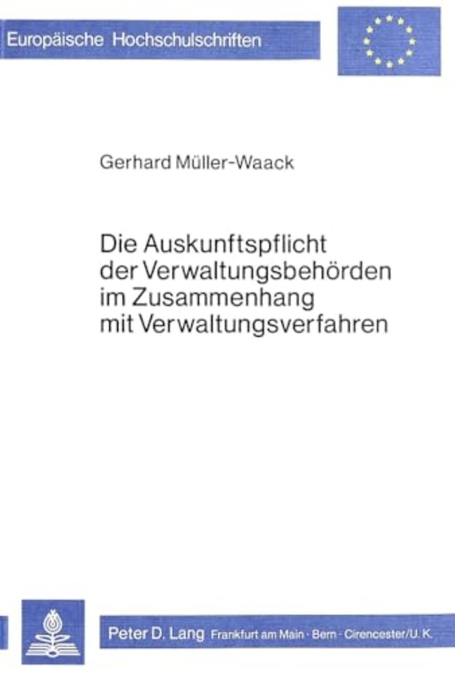 Die Auskunftspflicht der Verwaltungsbehoerden im Zusammenhang mit Verwaltungverfahren