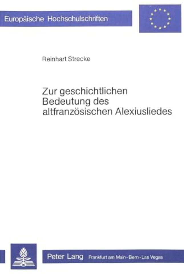 Zur geschichtlichen Bedeutung des altfranzoesischen Alexiusliedes