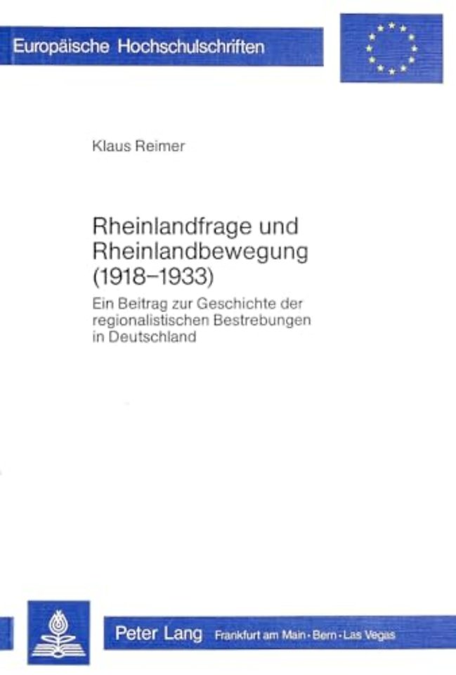 Rheinlandfrage Und Rheinlandbewegung (1918-1933)