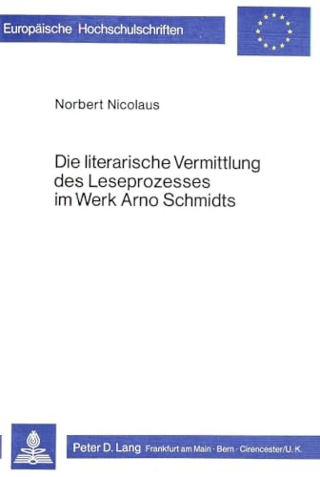 Die literarische Vermittlung des Leseprozesses im Werk Arno Schmidts