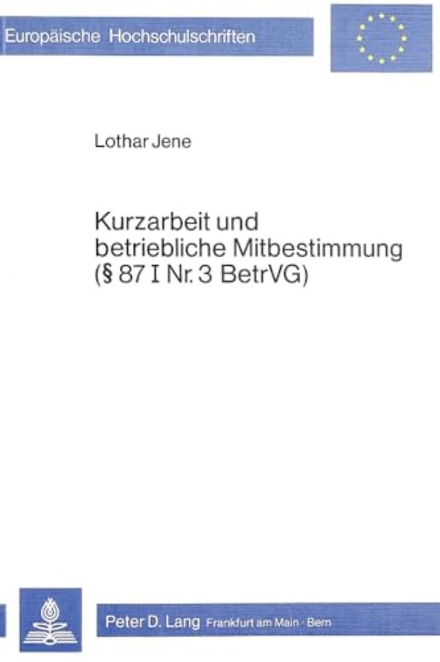 Kurzarbeit und betriebliche Mitbestimmung- 87 I Nr. 3 BetrVG