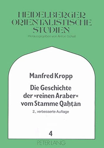 Die Geschichte der «reinen Araber» vom Stamme Qahtan