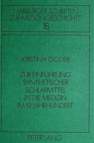 Zur Einfuehrung synthetischer Schlafmittel in die Medizin im 19. Jahrhundert