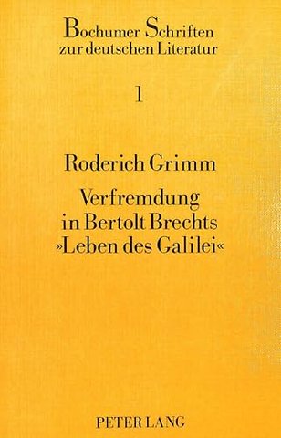 Verfremdung in Bertolt Brechts «Leben des Galilei»