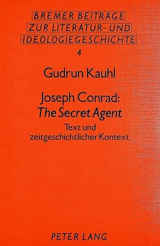 Joseph Conrad: The Secret Agent