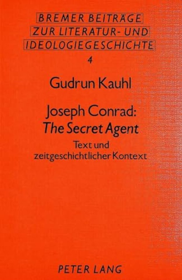 Joseph Conrad: The Secret Agent