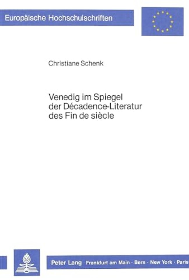 Venedig Im Spiegel Der Decadence-Literatur Des Fin de Siecle