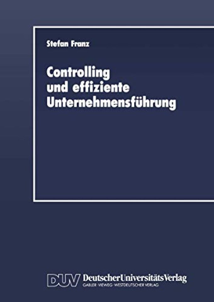 Controlling und effiziente Unternehmensführung