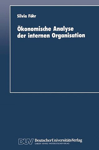 Ökonomische Analyse der internen Organisation