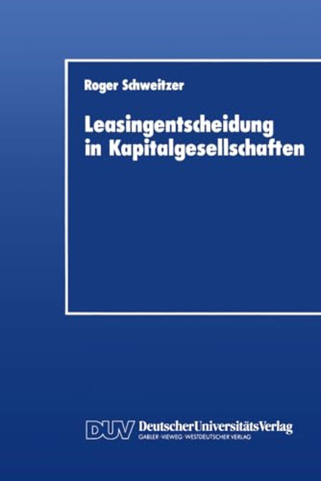 Leasingentscheidung in Kapitalgesellschaften