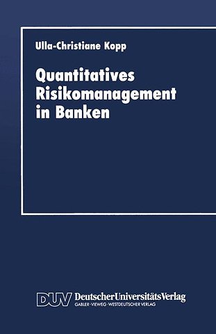 Quantitatives Risikomanagement in Banken