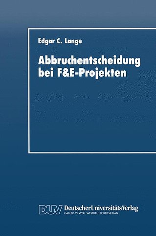 Abbruchentscheidung bei F&E-Projekten
