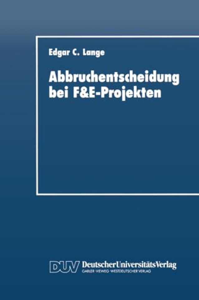 Abbruchentscheidung bei F&E-Projekten