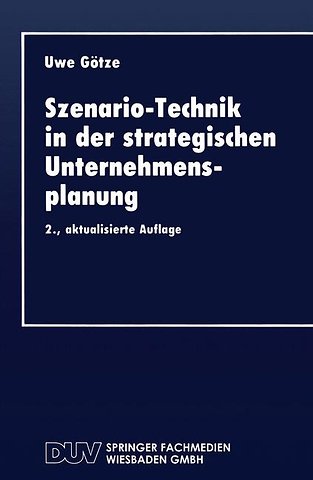 Szenario-Technik in der strategischen Unternehmensplanung
