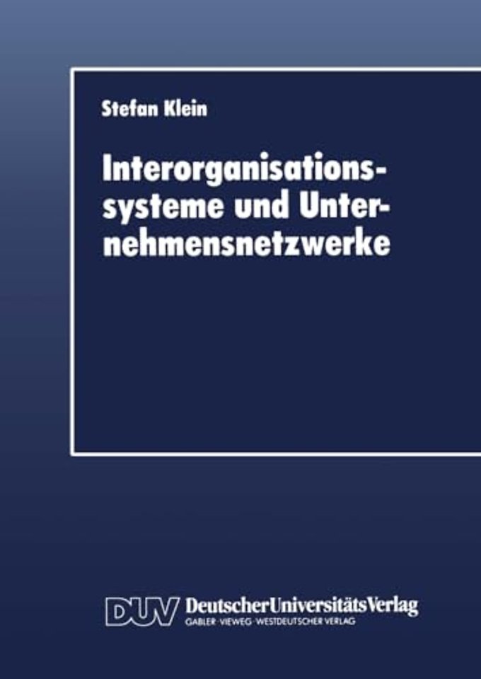 Interorganisationssysteme und Unternehmensnetzwerke