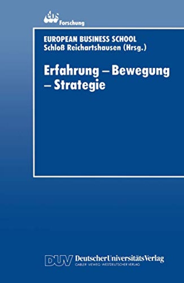 Erfahrung — Bewegung — Strategie