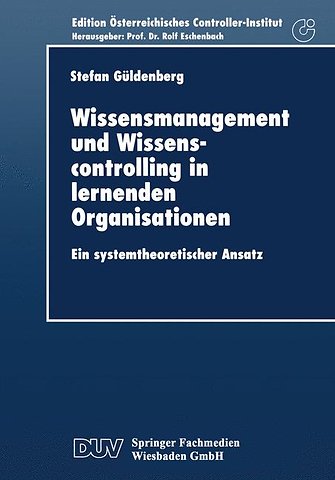 Wissensmanagement und Wissenscontrolling in lernenden Organisationen