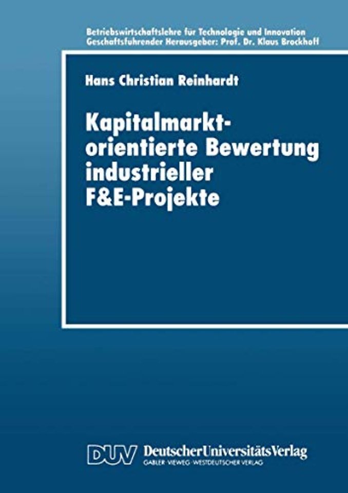 Kapitalmarktorientierte Bewertung industrieller F&E-Projekte