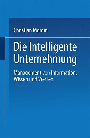 Die Intelligente Unternehmung
