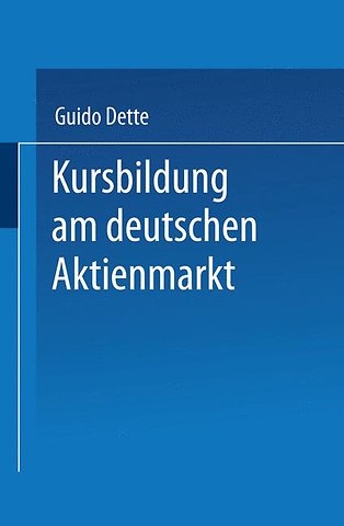 Kursbildung am deutschen Aktienmarkt