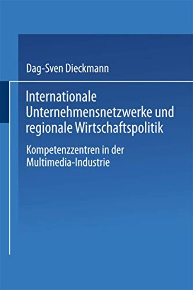 Internationale Unternehmensnetzwerke und regionale Wirtschaftspolitik