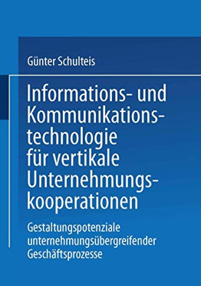Informations- und Kommunikationstechnologie für vertikale Unternehmungskooperationen