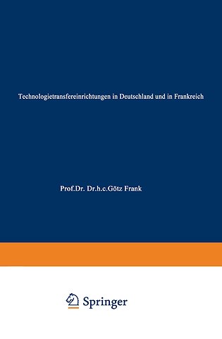 Technologietransfereinrichtungen in Deutschland und in Frankreich